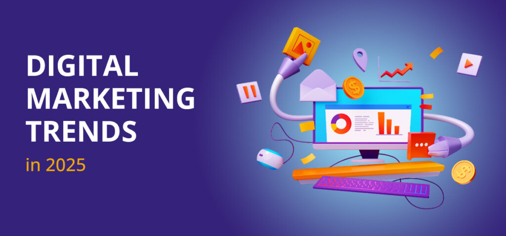 Top Digital Marketing Trends in 2025 & 2026 for Agencies & Brands